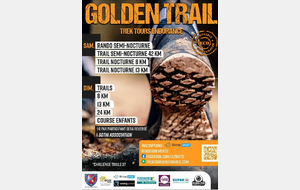 11 ème Golden trail , samedi 25 et Dimanche 26 Octobre